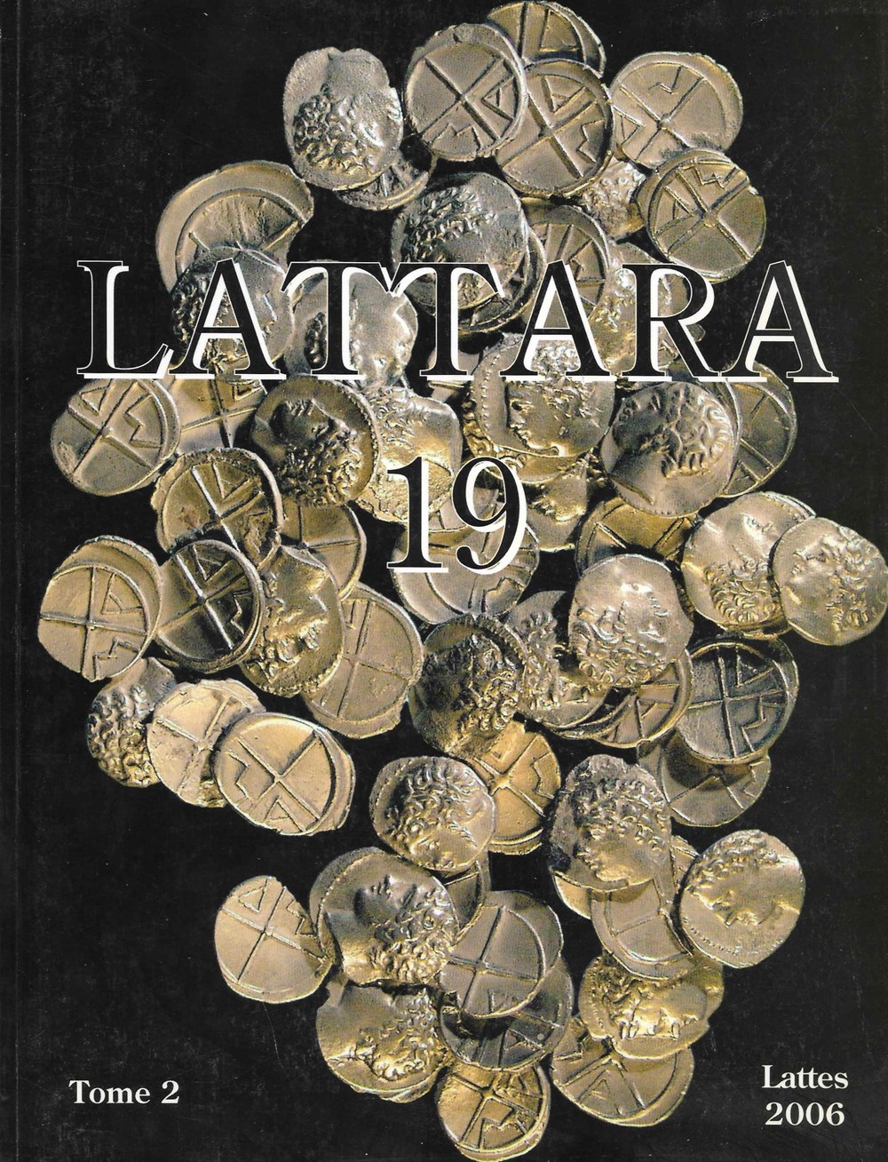 2006 - Lattara 19 - t.2 monnaies livres ouvrages 2006 lattara 19 t 2