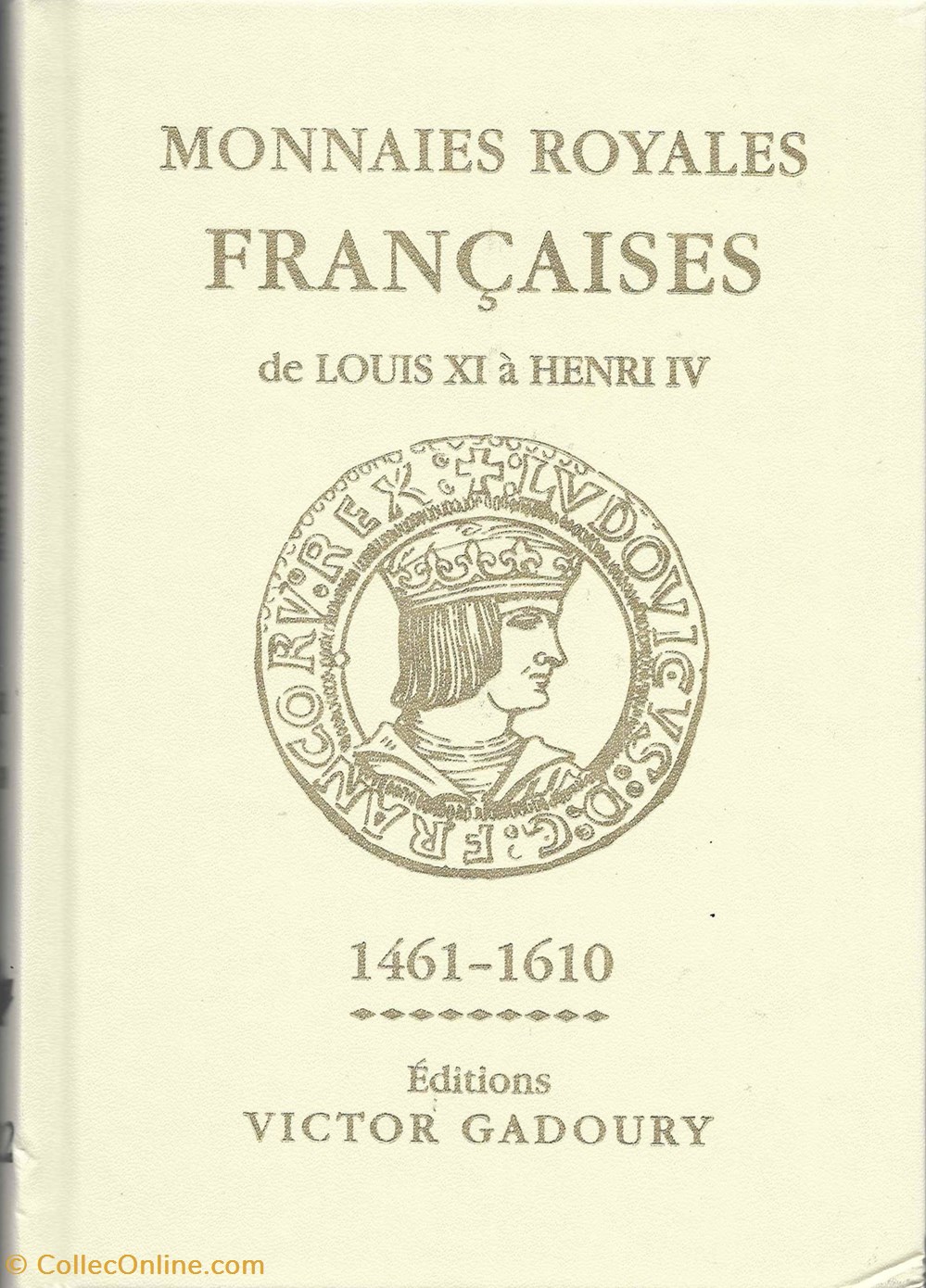 2022 - Monnaies royales Françaises de Louis XI à Henri IV livres ouvrages 2022 monnaies royales francaises de louis xi a henri iv
