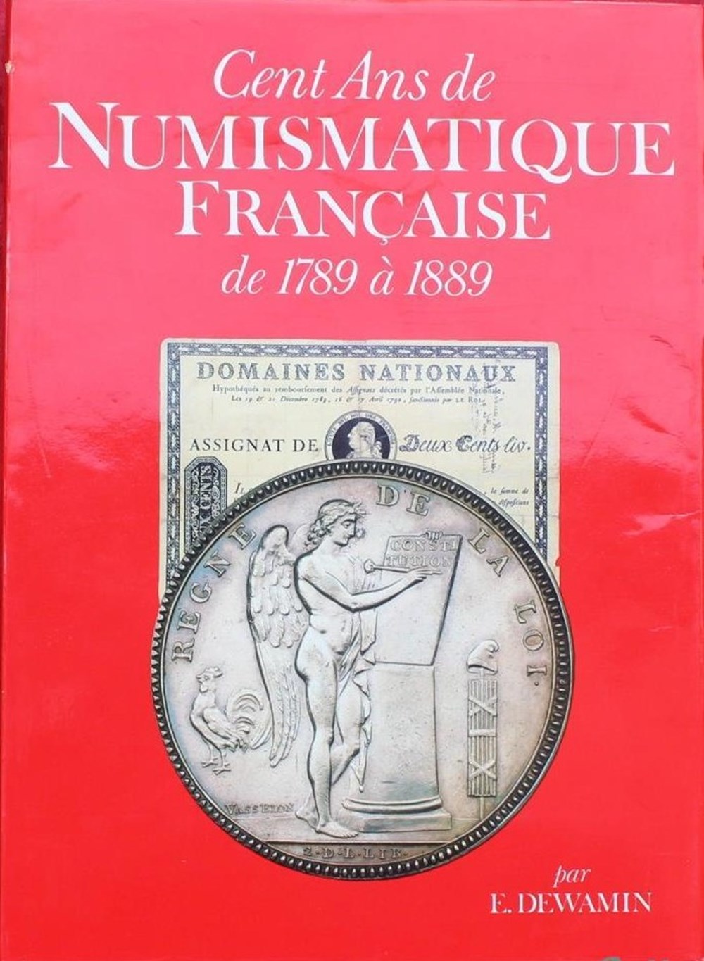 1989 - Cent ans de Numismatique... - E. Dewamin monnaies livres ouvrages 1989 cent ans de numismatique e dewamin