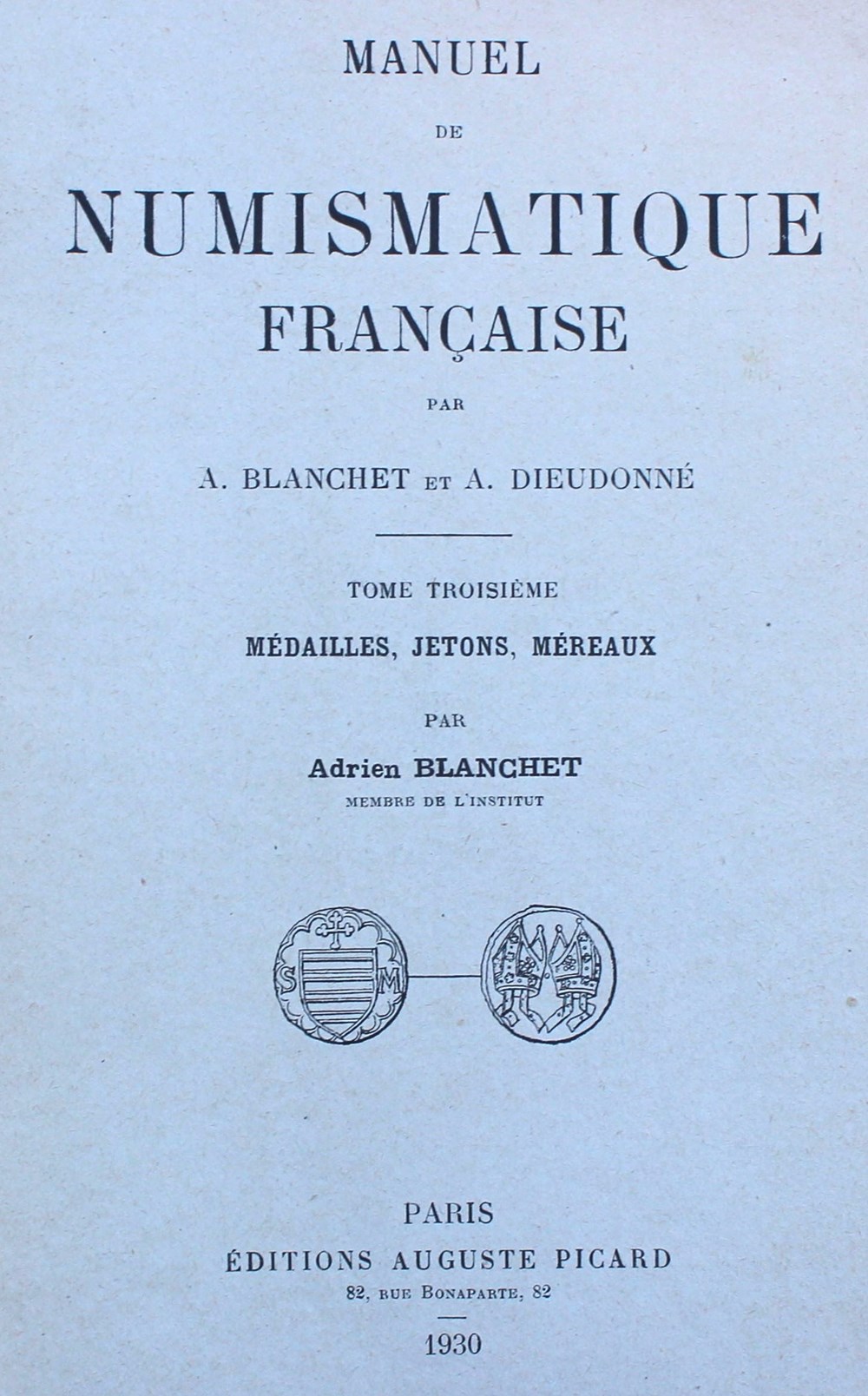 1930 - Manuel de Numismatique... - A. Blanchet monnaies livres ouvrages 1930 manuel de numismatique a blanchet