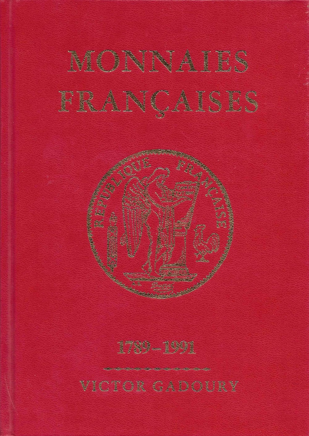 1991 - Argus Gadoury - V. Gadoury monnaies livres ouvrages 1991 argus gadoury v gadoury