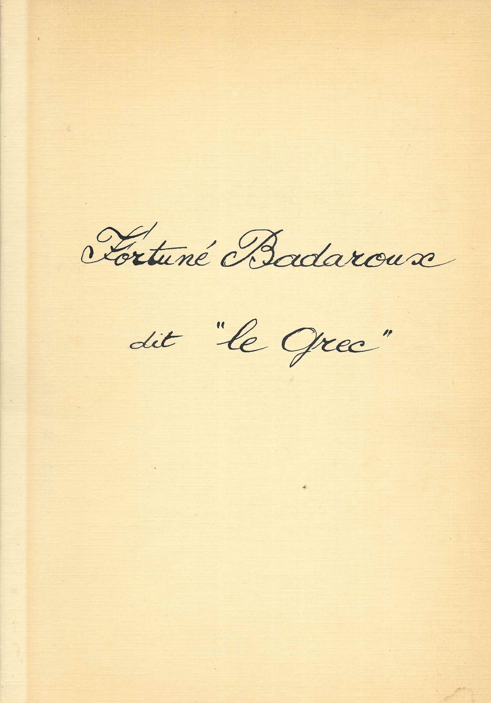 1983 - Fortuné Badaroux dit "Le Grec" livres bd revues 1983 fortune badaroux dit le grec