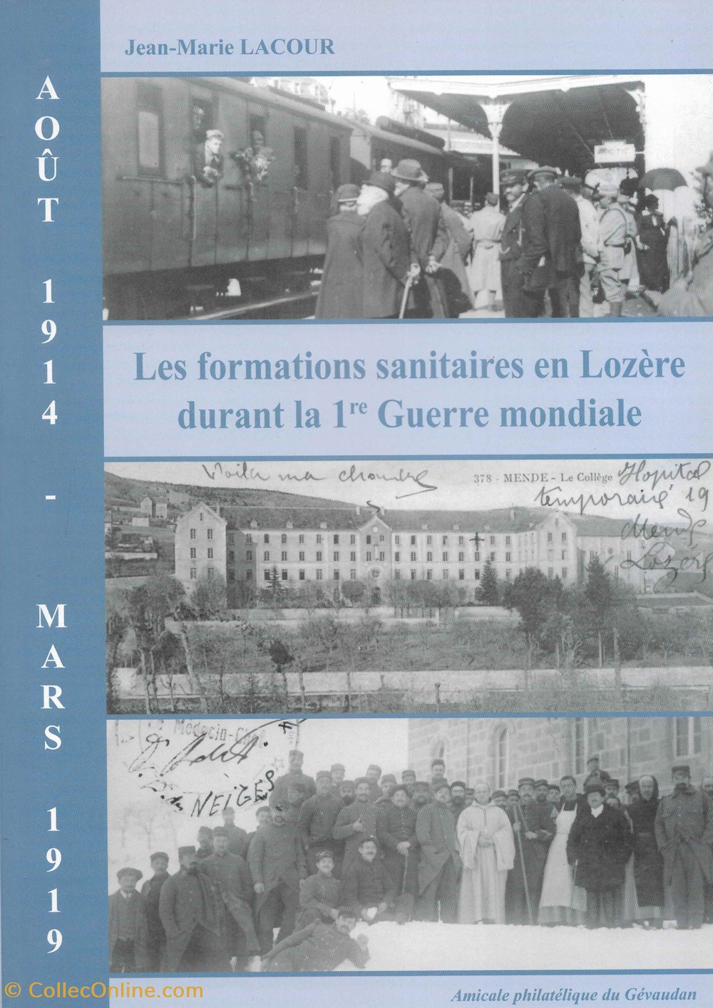 2018 - Les formations sanitaires en Lozère durant la première Guerre mondiale livres bd revues 2018 les formations sanitaires en lozere durant la premiere guerre mondiale