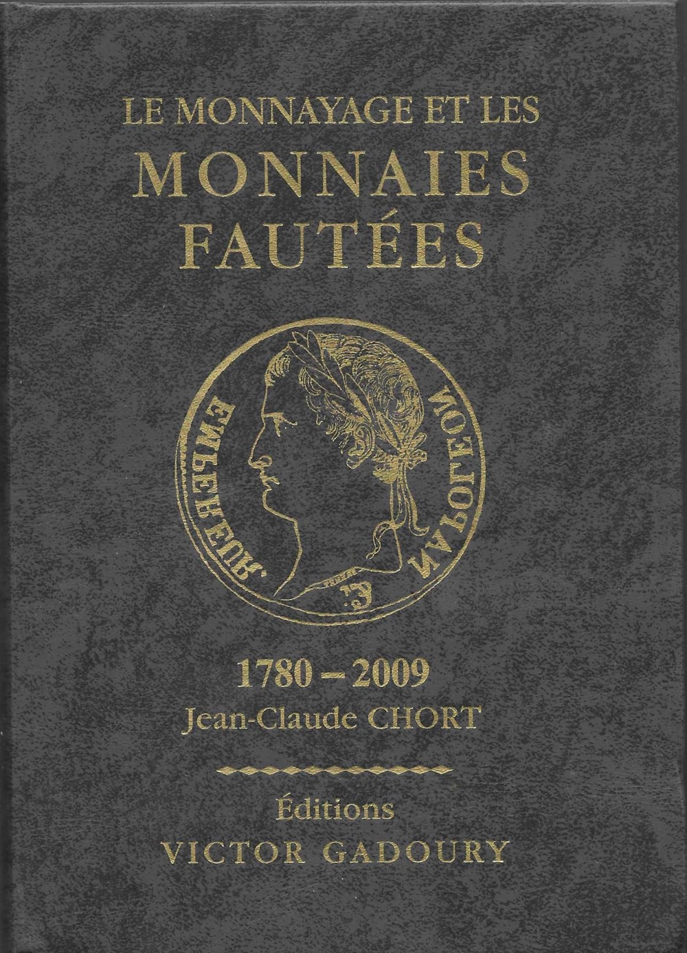2009 - Monnaies fautées - J.-C. Chort livres ouvrages 2009 monnaies fautees j c chort