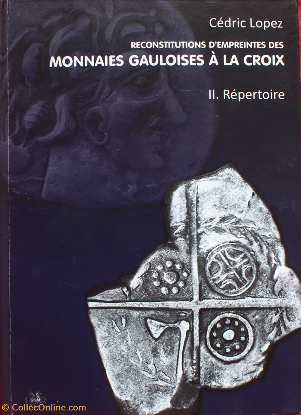 2020 - Monnaies gauloises à la croix T II, C. Lopez livres ouvrages 2020 monnaies gauloises a la croix t ii c lopez