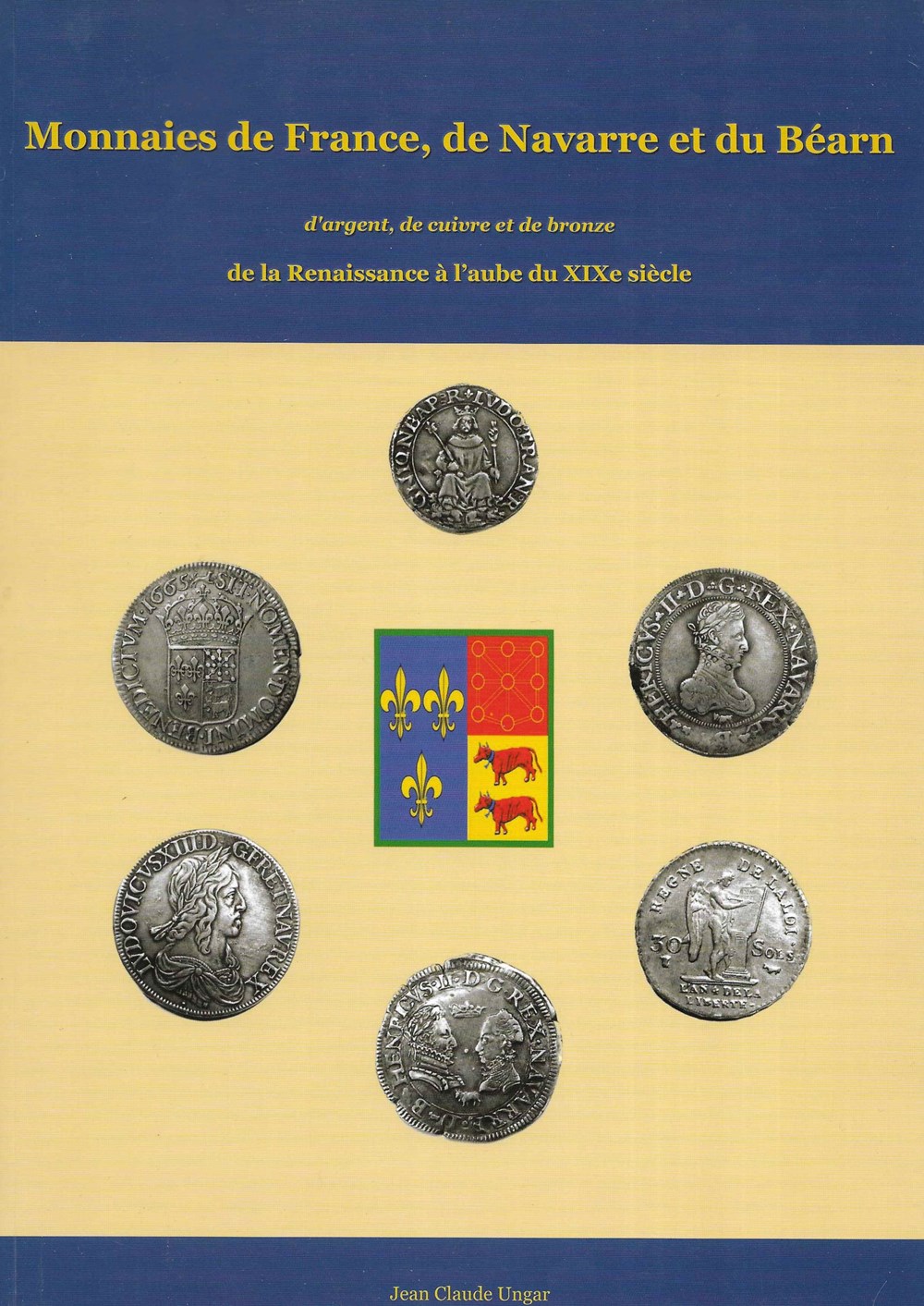 2010 - Monnaies de France, de Navarre... - J.-C. Ungar livres ouvrages 2010 monnaies de france de navarre j c ungar