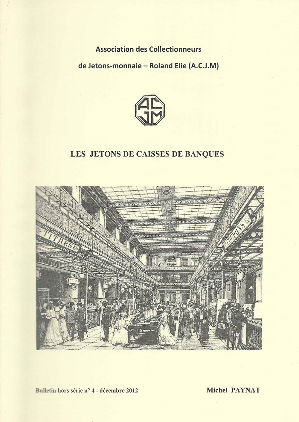 2012 - Les jetons de caisses de banques monnaies livres ouvrages 2012 les jetons de caisses de banques