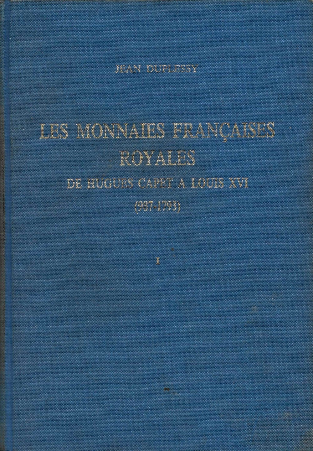 1989 - Les monnaies Françaises Royales... I livres ouvrages 1989 les monnaies francaises royales i