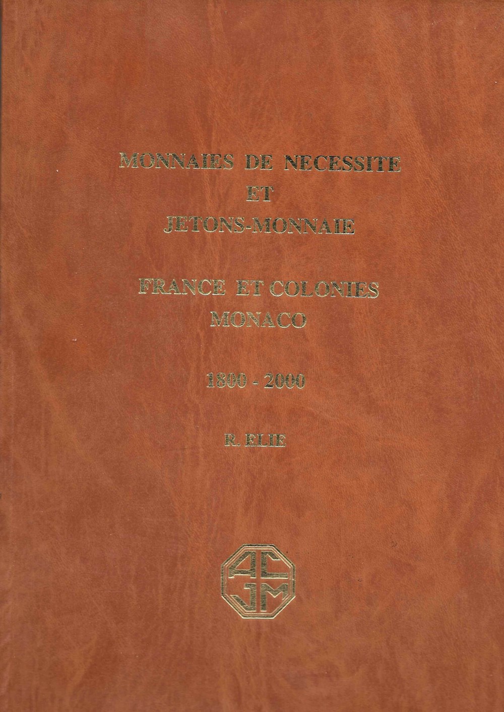 2003 - Monnaies de nécessité... - R. Elie livres ouvrages 2003 monnaies de necessite r elie