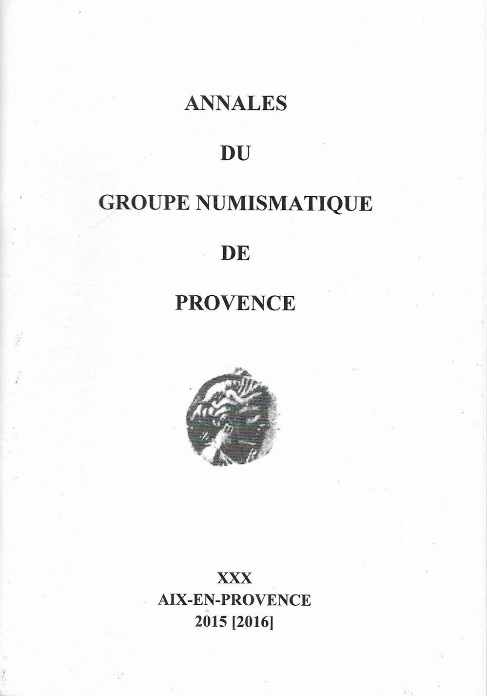 2015 - Annales du groupe numismatique de Provence monnaies livres ouvrages 2015 annales du groupe numismatique de provence