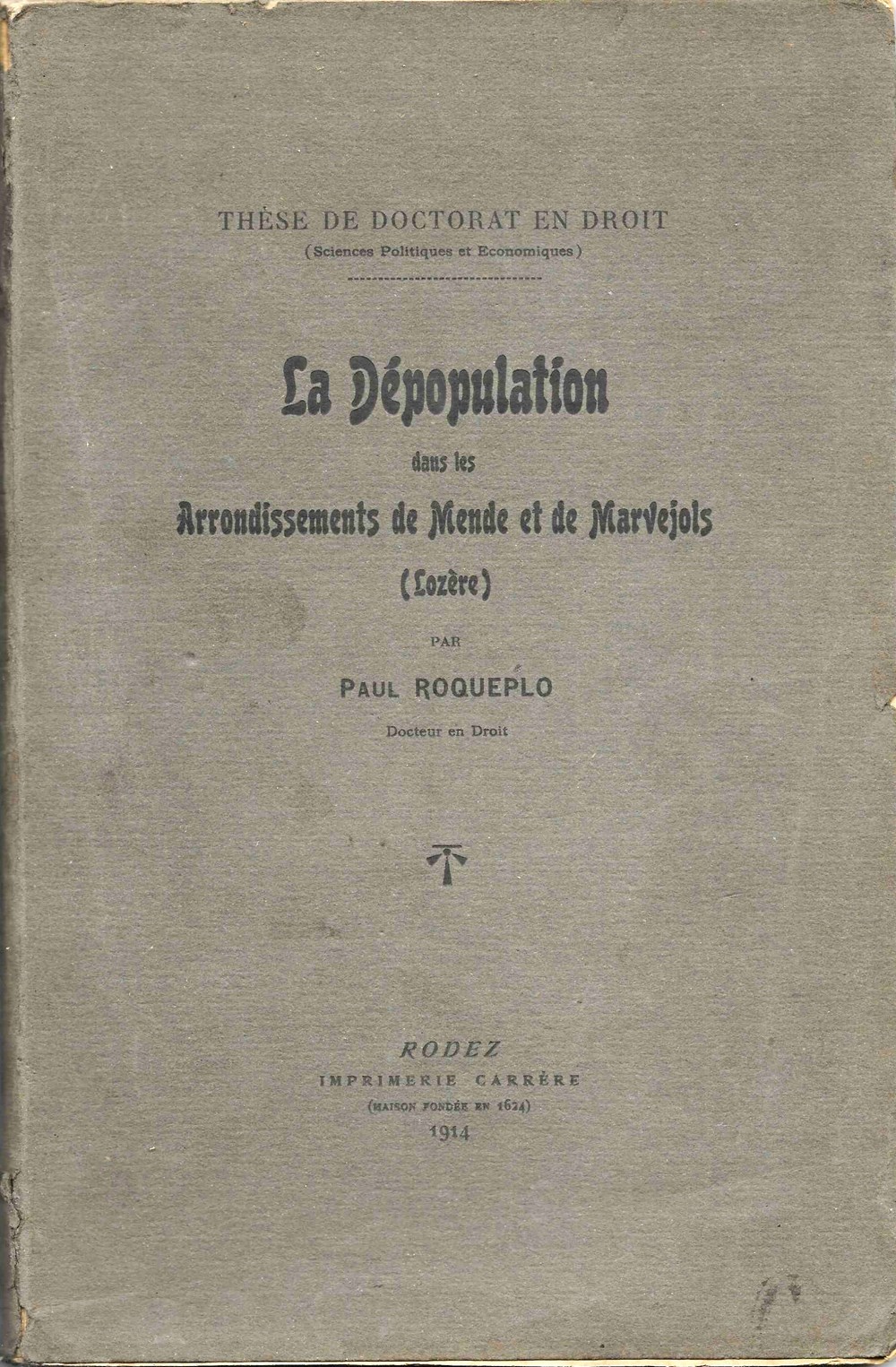 1914 - La dépopulation dans les arrondissements de Mende et Marvejols livres bd revues 1914 la depopulation dans les arrondissements de mende et marvejols