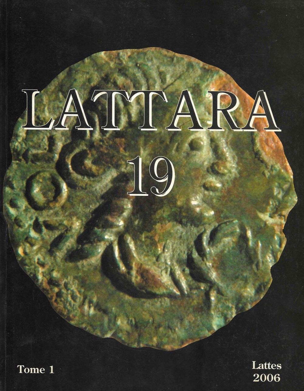 2006 - Lattara 19 - t.1 monnaies livres ouvrages 2006 lattara 19 t 1