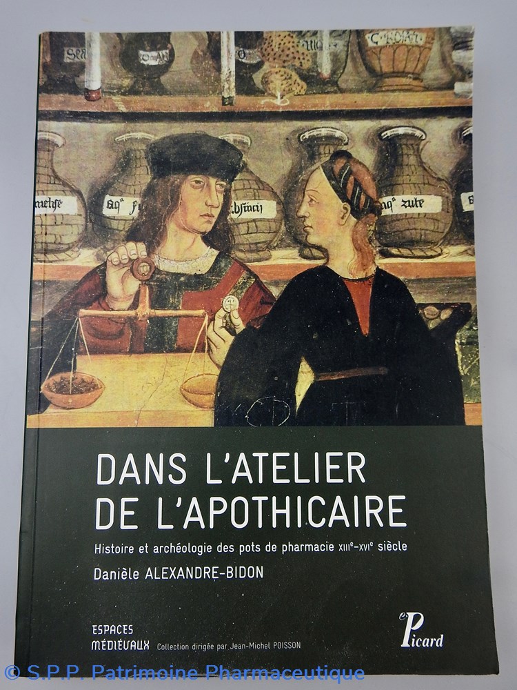 Dans l'atelier de l'apothicaire par Danièle Alexandre-Bidon science pharmacie dans atelier de apothicaire par daniele alexandre bidon