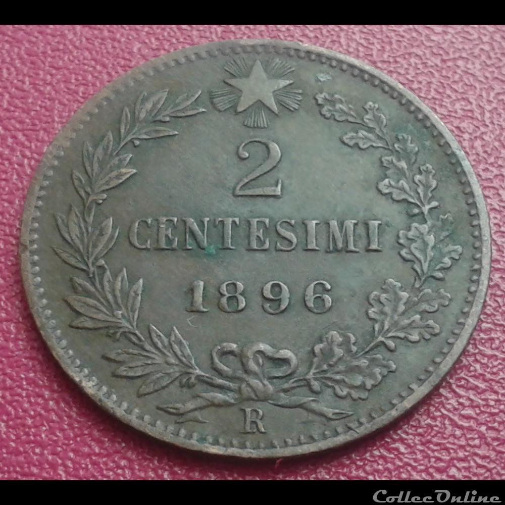 Italie - 2 centesimi 1896 R monnaie monde italie 2 centesimi 1896 r