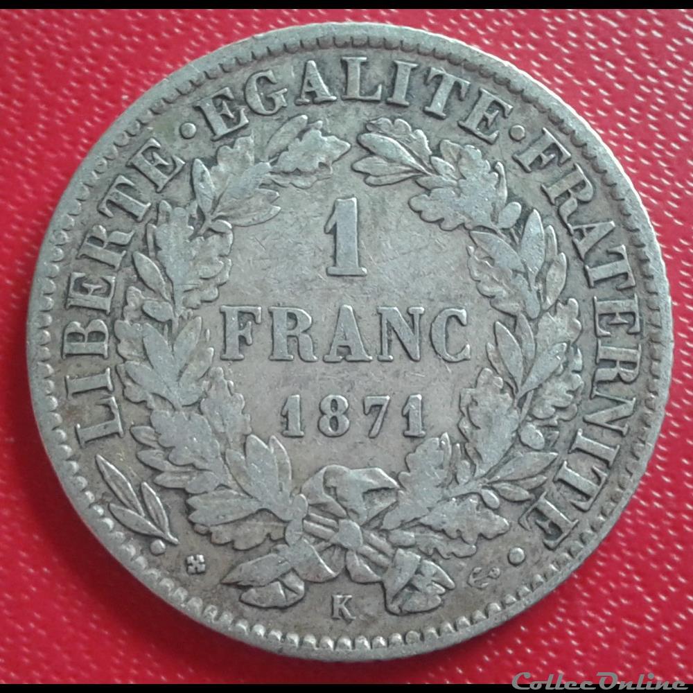 1871 K - 1 franc monnaies france modernes 1871 k 1 franc