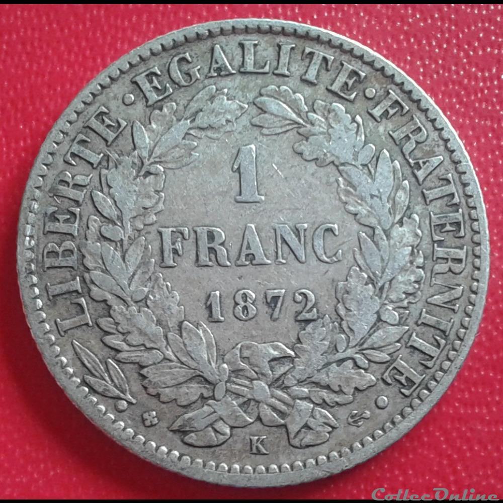 1872 K - 1 franc monnaies france modernes 1872 k 1 franc