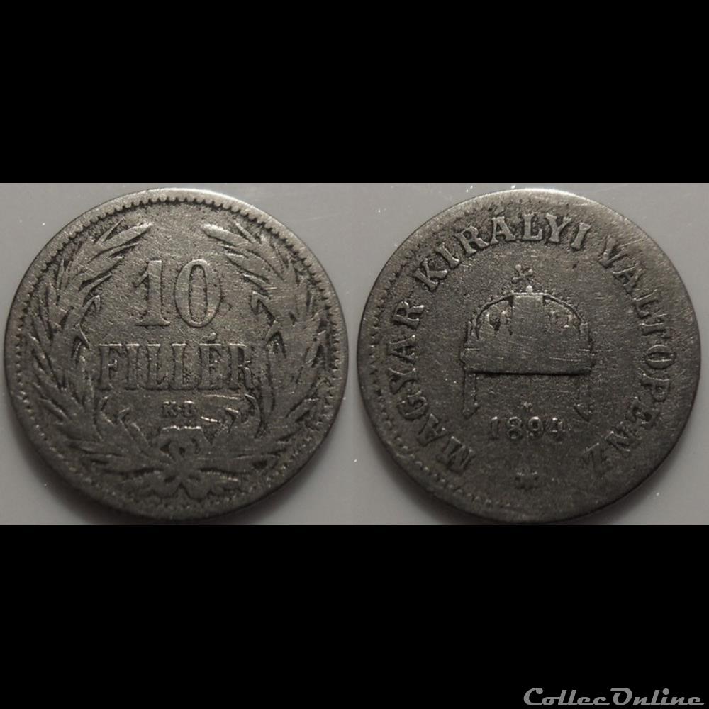 Hongrie 10 Filler 1894 monnaie monde romaine hongrie 10 filler 1894