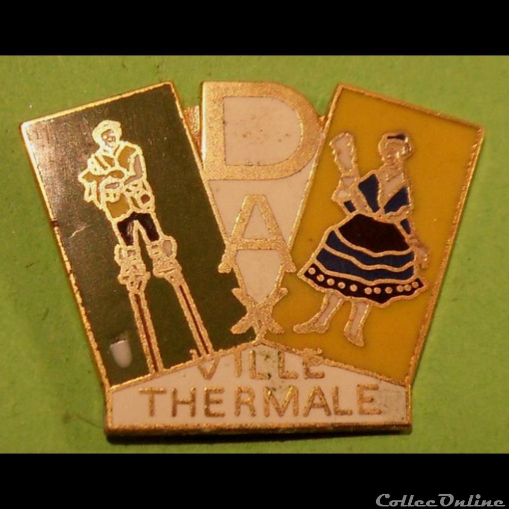 Pin's (40) Dax Ville Thermale autre france assignat pis 40 dax ville thermale