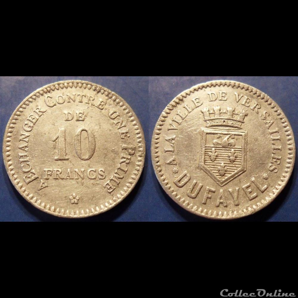 p- MN Versailles 10 Francs Al Elie:80.2 Dufayel monnaies paranumismatique jetons poids p mn versailles 10 francs al elie 80 2 dufayel