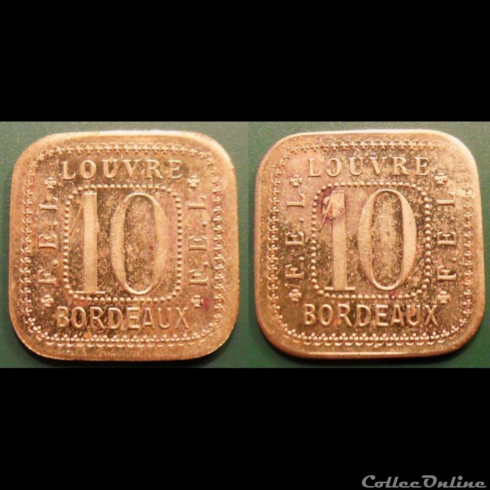 p- MN Bordeaux 10 (Cent) laiton Louvre F.E.L Elie:145.2 monnaies paranumismatique jetons poids p mn bordeaux 10 cent laiton louvre f e l elie 145 2