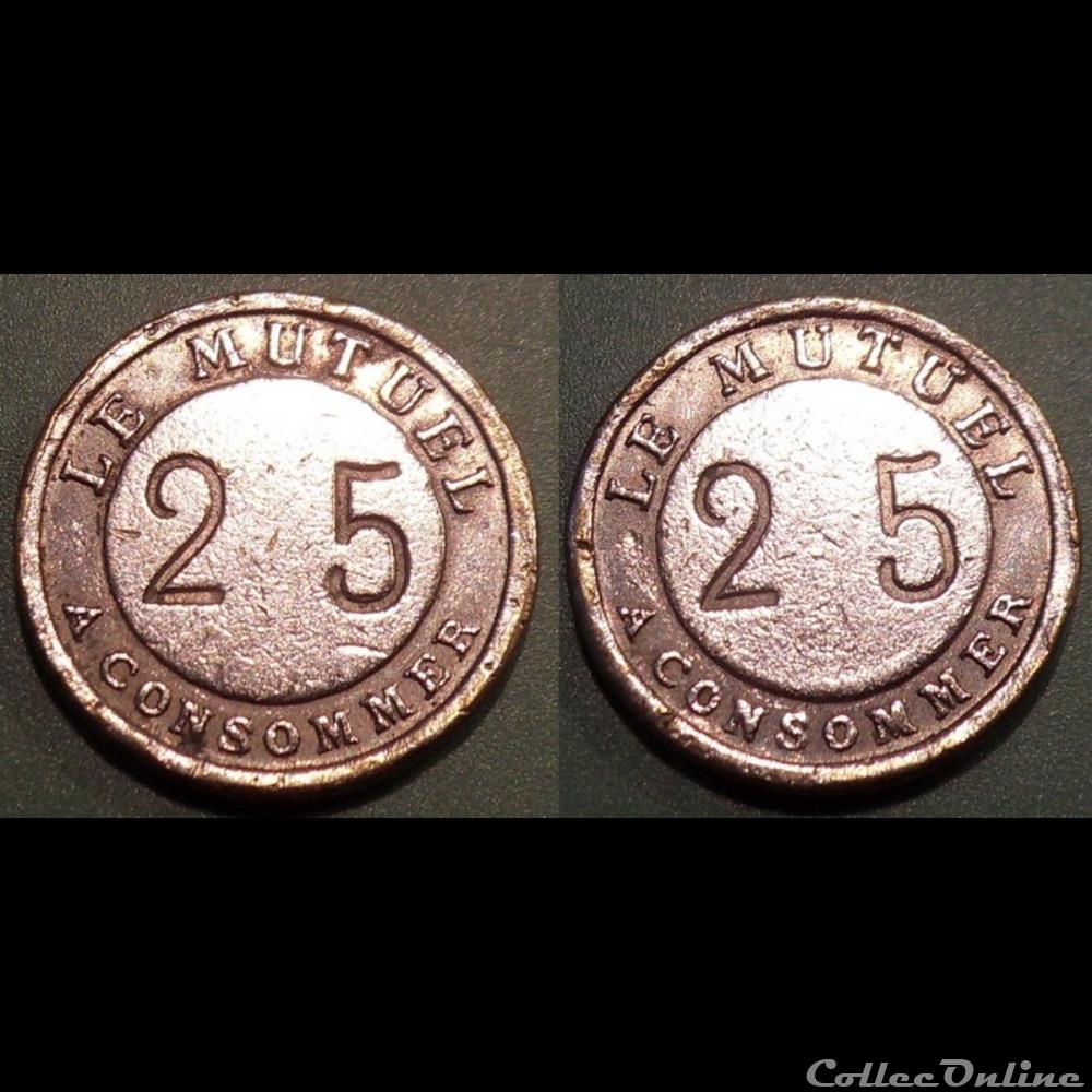 f- Jeton à consommer 25 C. Le Mutuel monnaie mereaux f jeton a consommer 25 c le mutuel