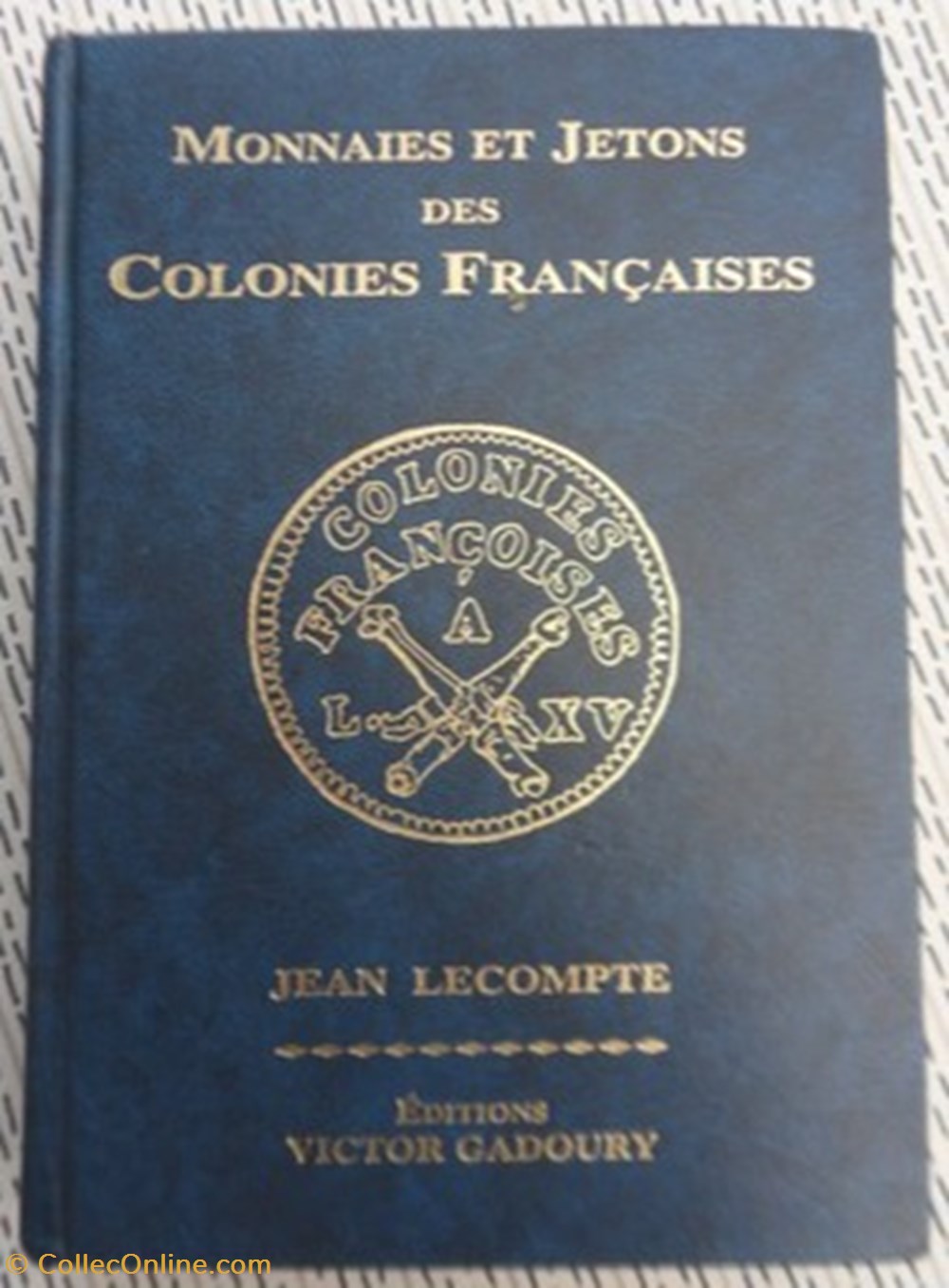 Monnaies et Jetons des Colonies Françaises livres bd revues monnaies et jetons des colonies francaises