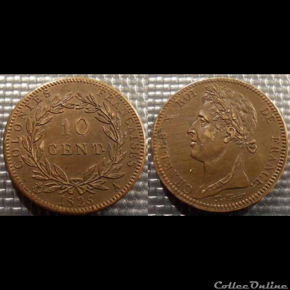 Colonies Générales 10 centimes des Colonies Françaises 1825A monnaie france colony colonies generales 10 centimes des colonies francaises 1825a