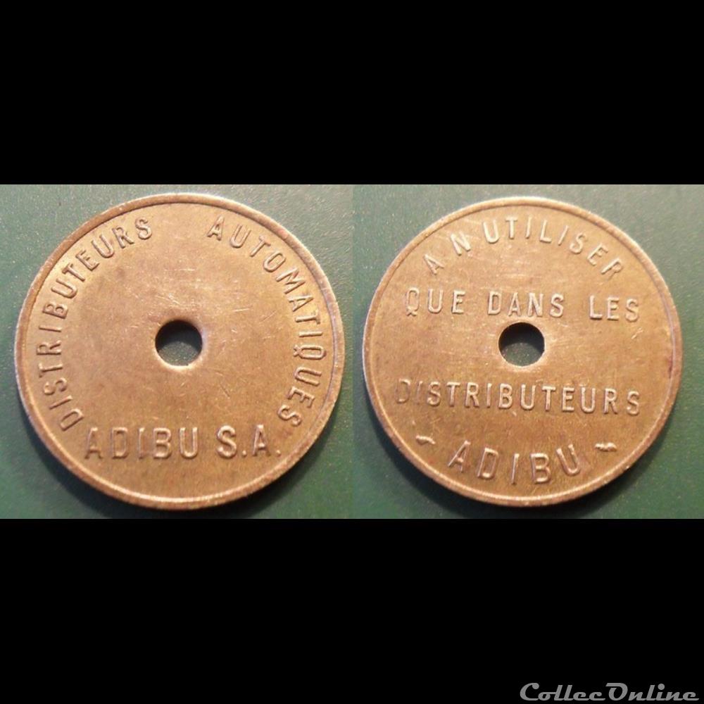 b- Jeton Distributeurs automatiques ADIBU S.A. monnaie mereaux b jeton distributeurs automatiques adibu s a