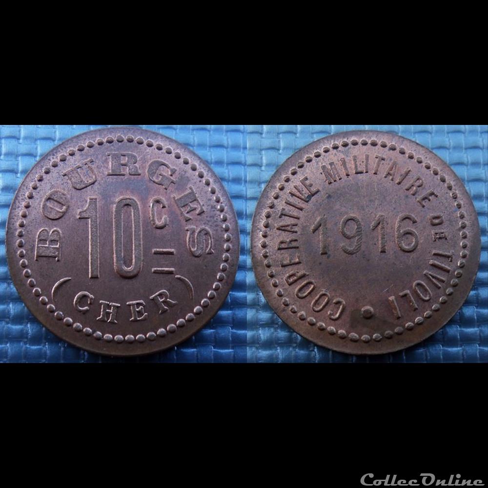 p- MN Bourges 10 C. 1916 Cu Coopérative militaire de Tivoli Elie:30.1 monnaies paranumismatique jetons poids p mn bourges 10 c 1916 cu cooperative militaire de tivoli elie 30 1