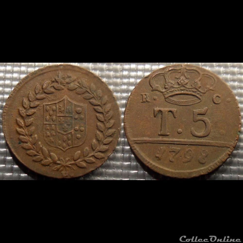 Italie Naples & Sicile 5 Tornési 1798 monnaie monde italie naples sicile 5 tornesi 1798