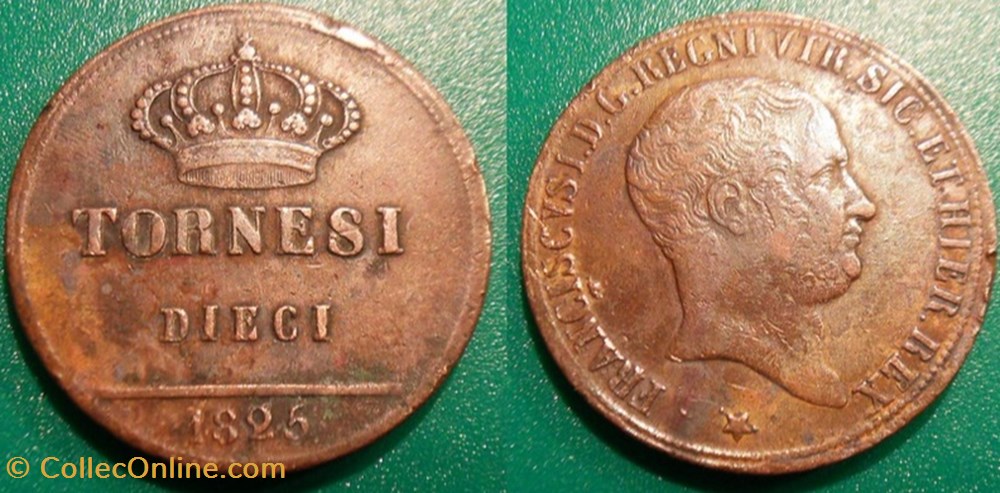Italie Naples & Sicile 10 Tornesi 1825 monnaies monde italie naples sicile 10 tornesi 1825