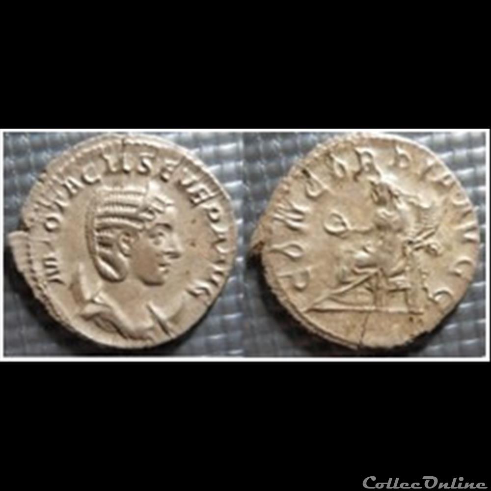 Ea7 Anarchie Militaire Otacila Sévéra monnaie antique romaine ea7 anarchie militaire otacila severa