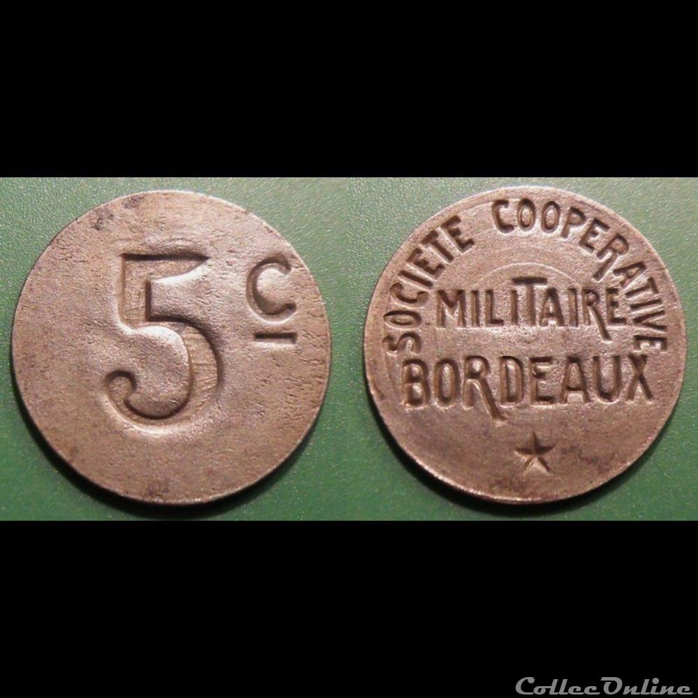 p- MN Bordeaux 5 C Société Coopérative Militaire Elie:170.3 monnaies paranumismatique jetons poids p mn bordeaux 5 c societe cooperative militaire elie 170 3