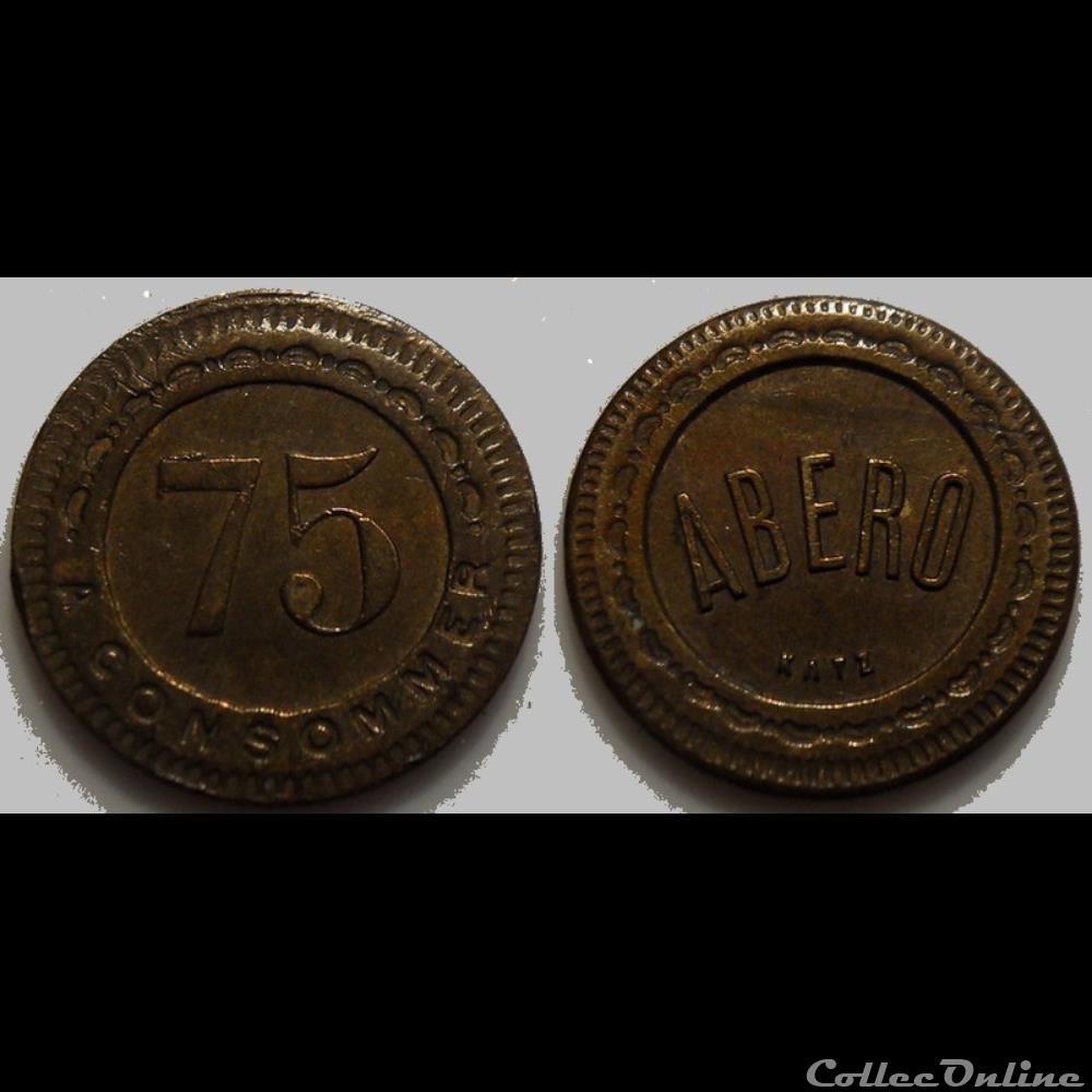 f- Jeton à consommer 75 C. -ABERO monnaie mereaux f jeton a consommer 75 c abero