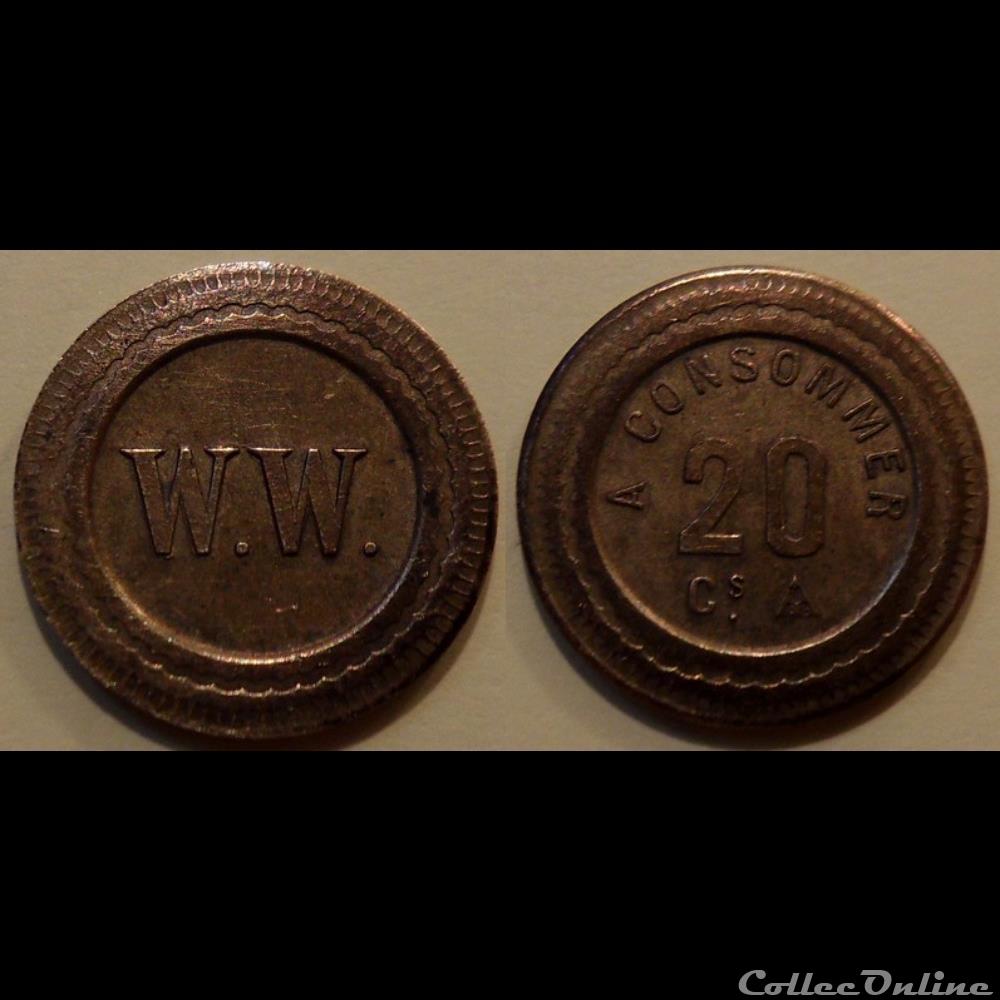 f- Jeton à consommer 20 C. W.W. monnaie mereaux f jeton a consommer 20 c w w