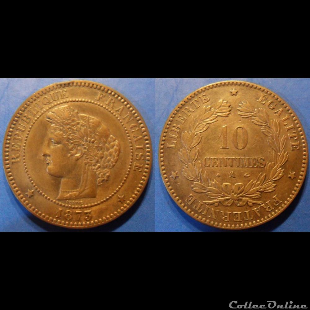 J-Troisième République 10 Centimes Céres 1873 A monnaie france moderne j troisieme republique 10 centimes ceres 1873 a