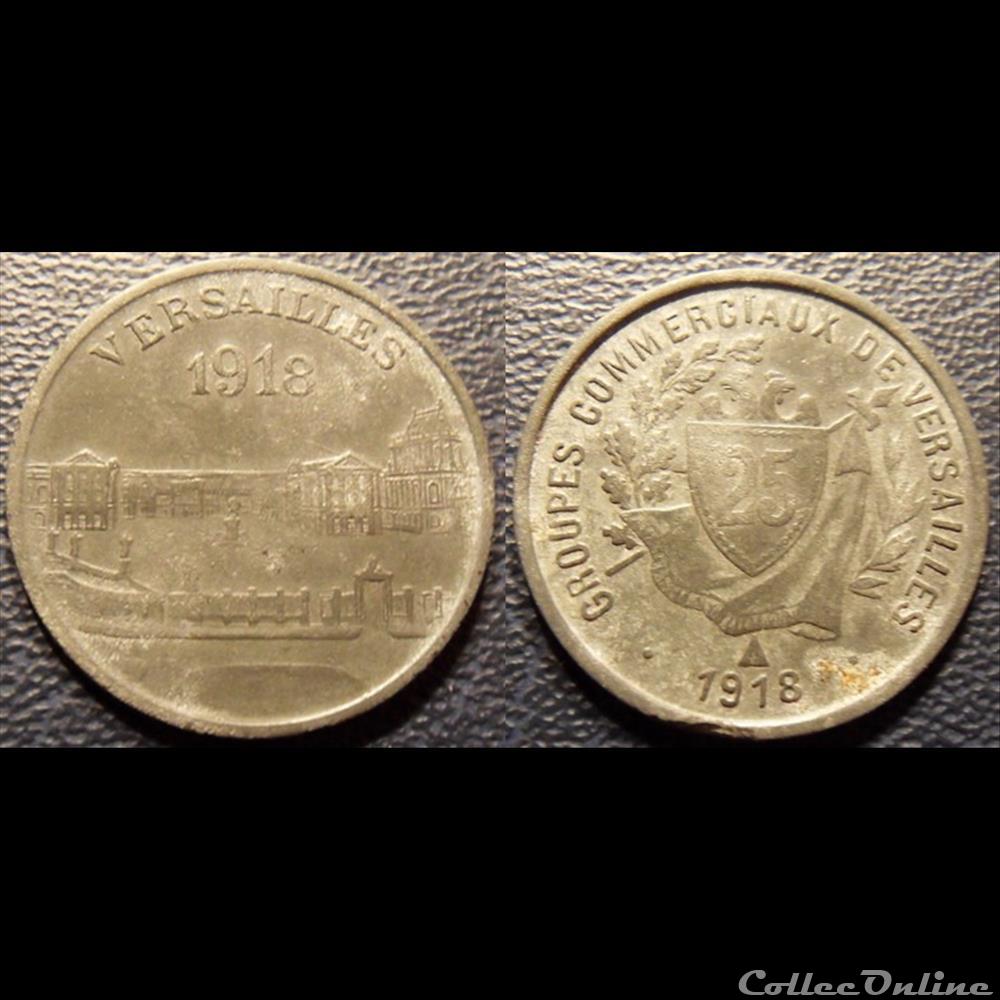 p- MN Versailles 25 C. Zinc 1918 Elie:10.3 monnaies paranumismatique jetons poids p mn versailles 25 c zinc 1918 elie 10 3