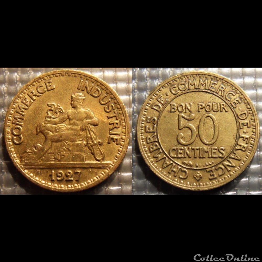 Gb 50 centimes Chambre de commerce 1927 18mm 2g monnaie france moderne gb 50 centimes chambre de commerce 1927 18mm 2g