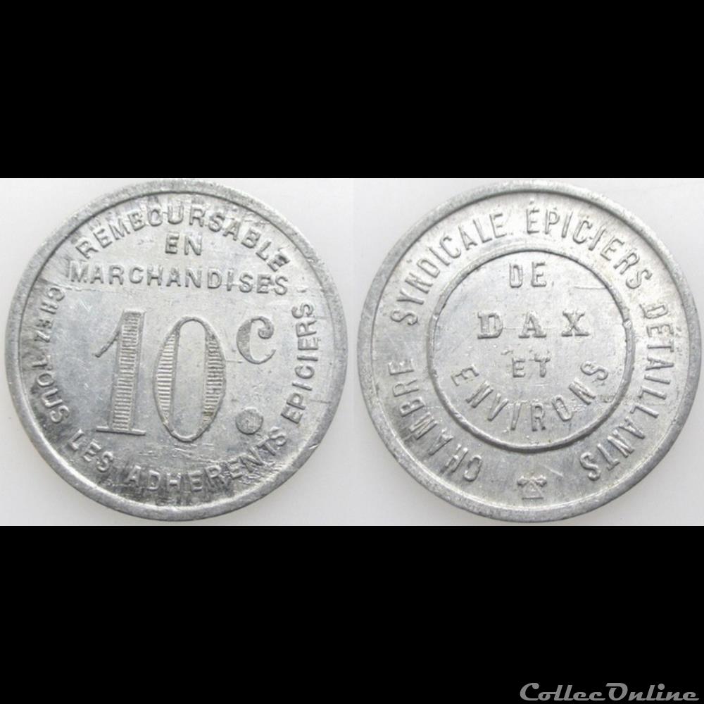 p- MN Dax 10 C. Chambre Syndicale Epiciers, Déta Al Elie:25.2 monnaies paranumismatique jetons poids p mn dax 10 c chambre syndicale epiciers deta al elie 25 2