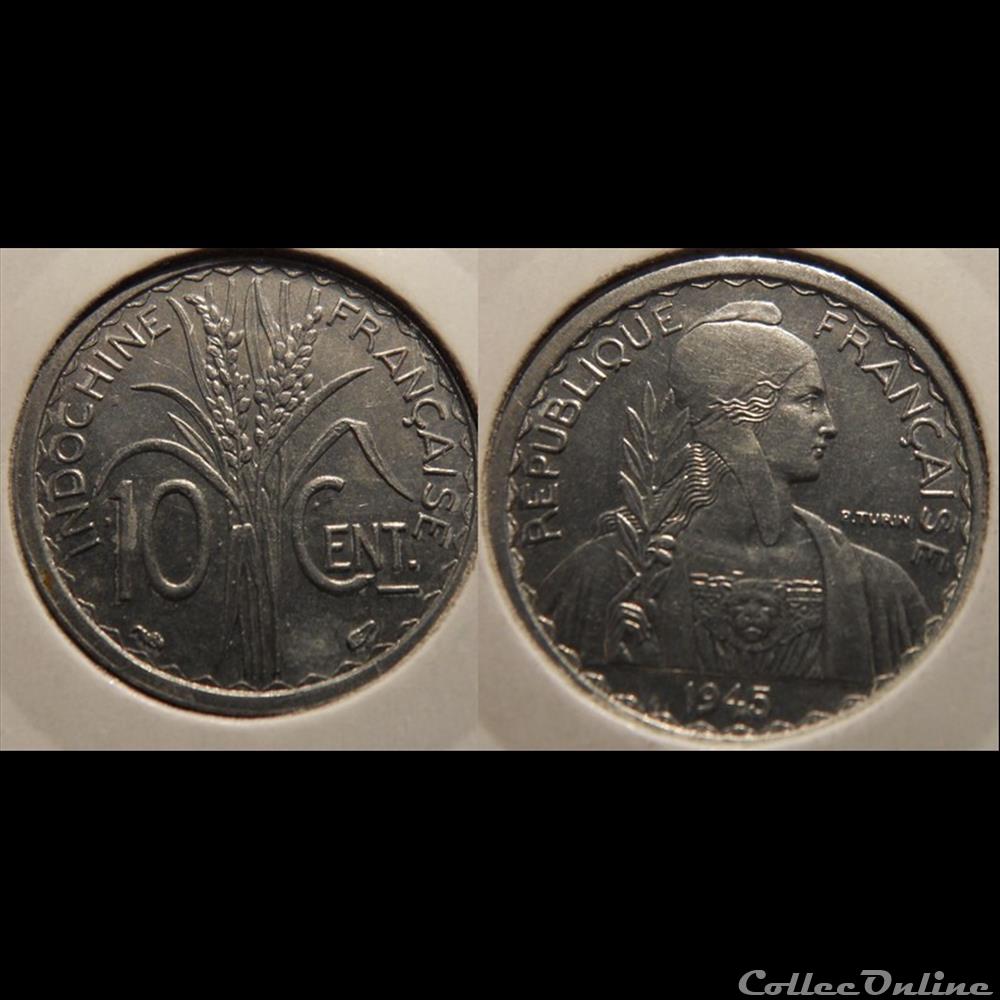 Indochine 10 cent. 1945 monnaie france a colony indochine 10 cent 1945