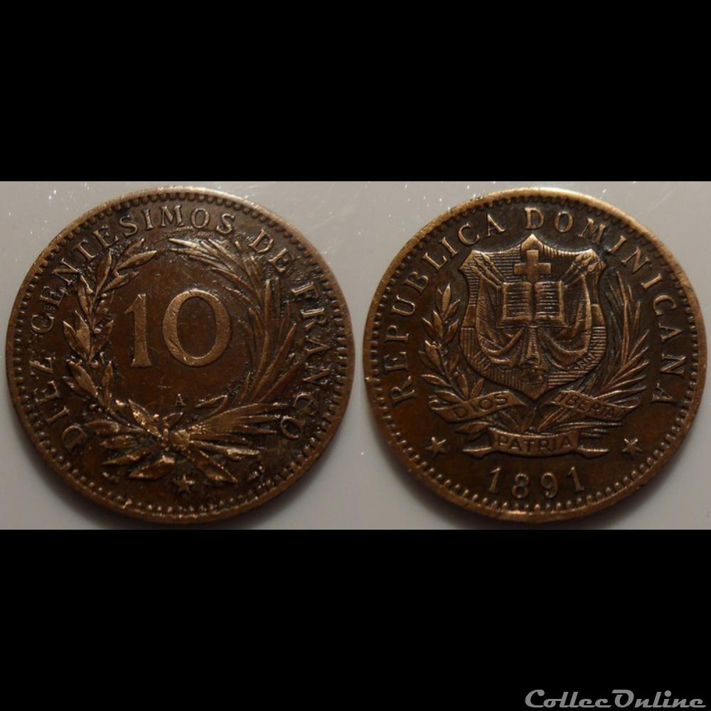monnaie monde romaine republique dominicaine 10 centesimos 1891