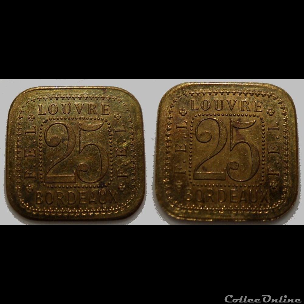p- MN Bordeaux 25 (Cent) Laiton Louvre F.E.L Elie:145.3 monnaies paranumismatique jetons poids p mn bordeaux 25 cent laiton louvre f e l elie 145 3