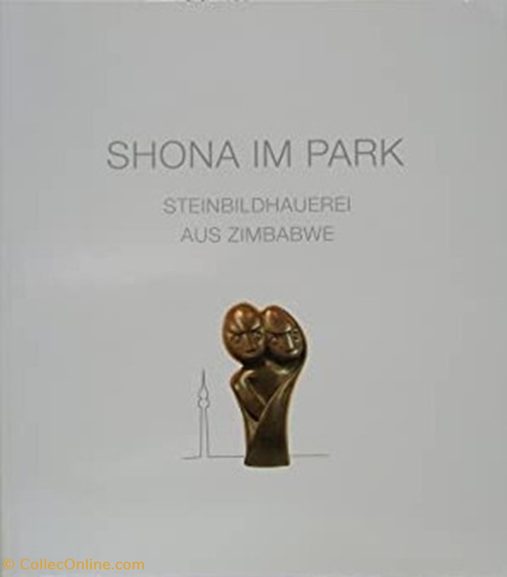 livres bd revues shona im park steinbildhauerei aus zimbabwe ubersetzungen nina muhlinghaus bastian muller