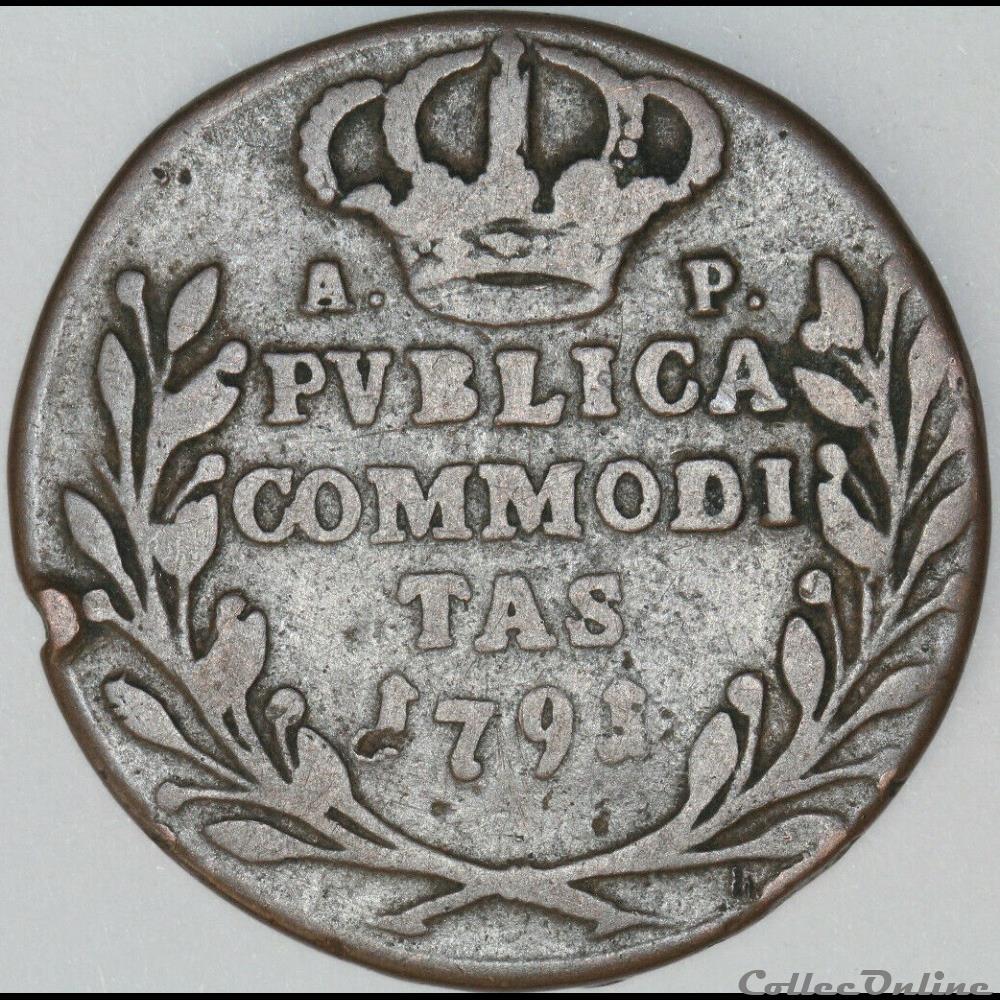 1791 Royaume de Naples, 3 Tornesi - Ferdinando IV de Bourbon-Siciles 4 monnaies monde italie 1791 royaume de naples 3 tornesi ferdinando iv de bourbon siciles