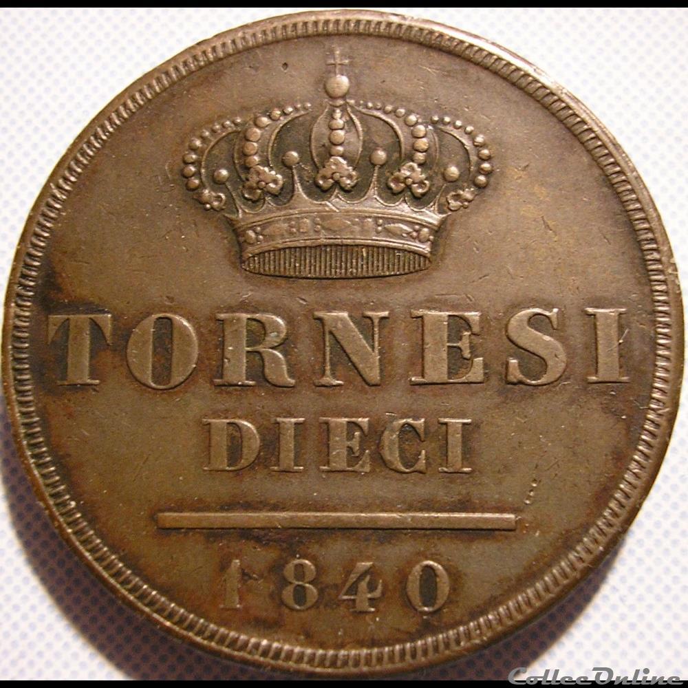 1840 Royaume de Naples, 10 Tornesi - Ferdinando II 2 monnaies monde italie 1840 royaume de naples 10 tornesi ferdinando ii
