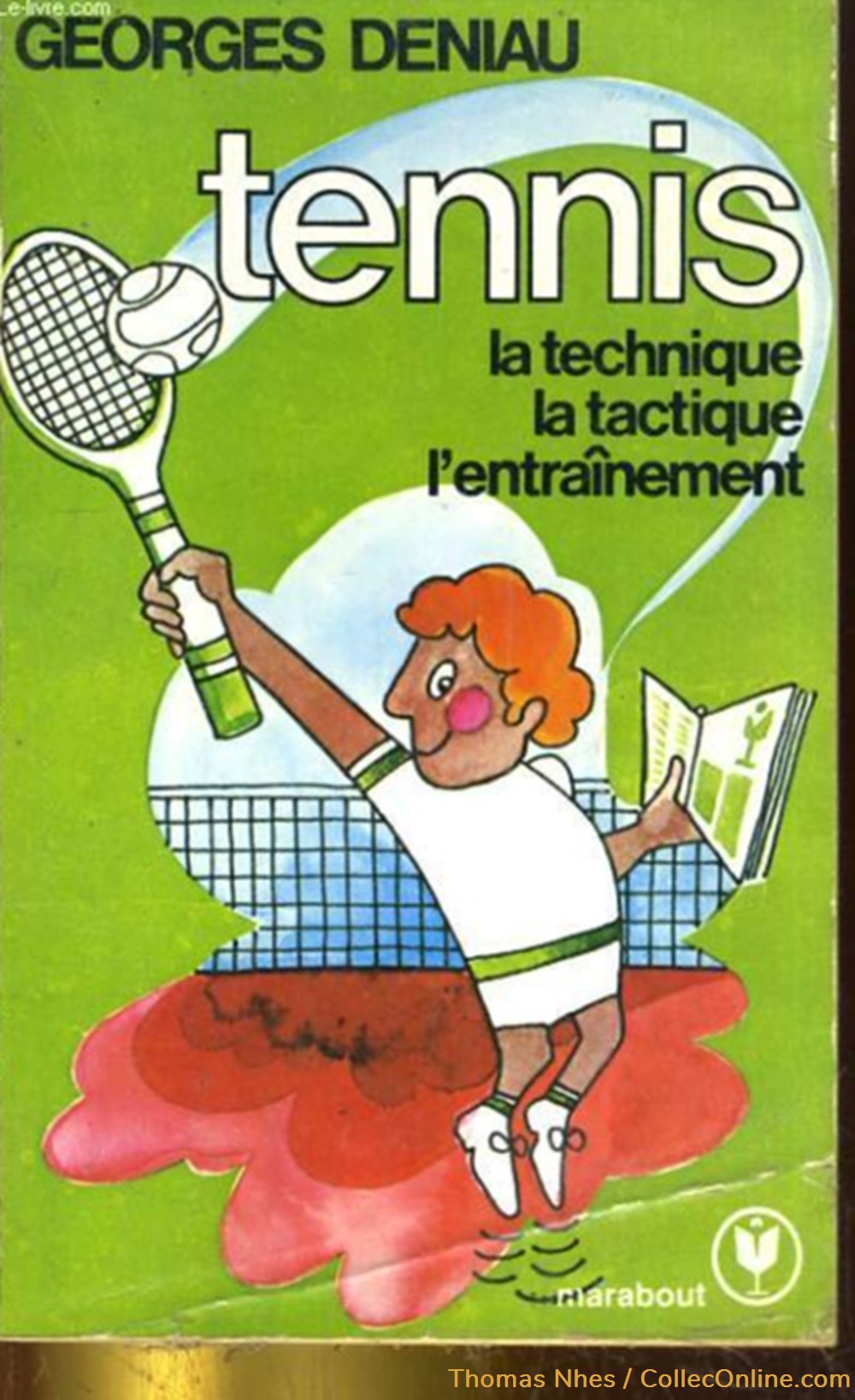 Tennis - la technique, la tactique, l'entraînement livres bd revues tennis la technique la tactique entrainement