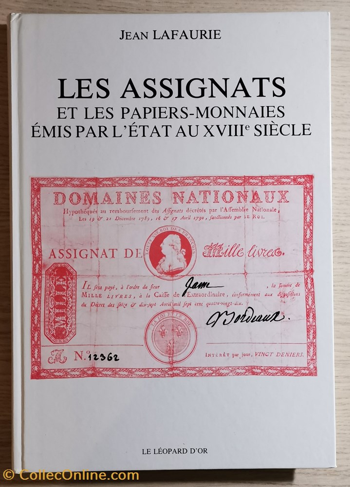 Jean Lafaurie - Les assignats et les papiers monnaies émis par l'état au XVIIIème siècle livres bd revues jean lafaurie les assignats et les papiers monnaies emis par etat au xviiieme siecle