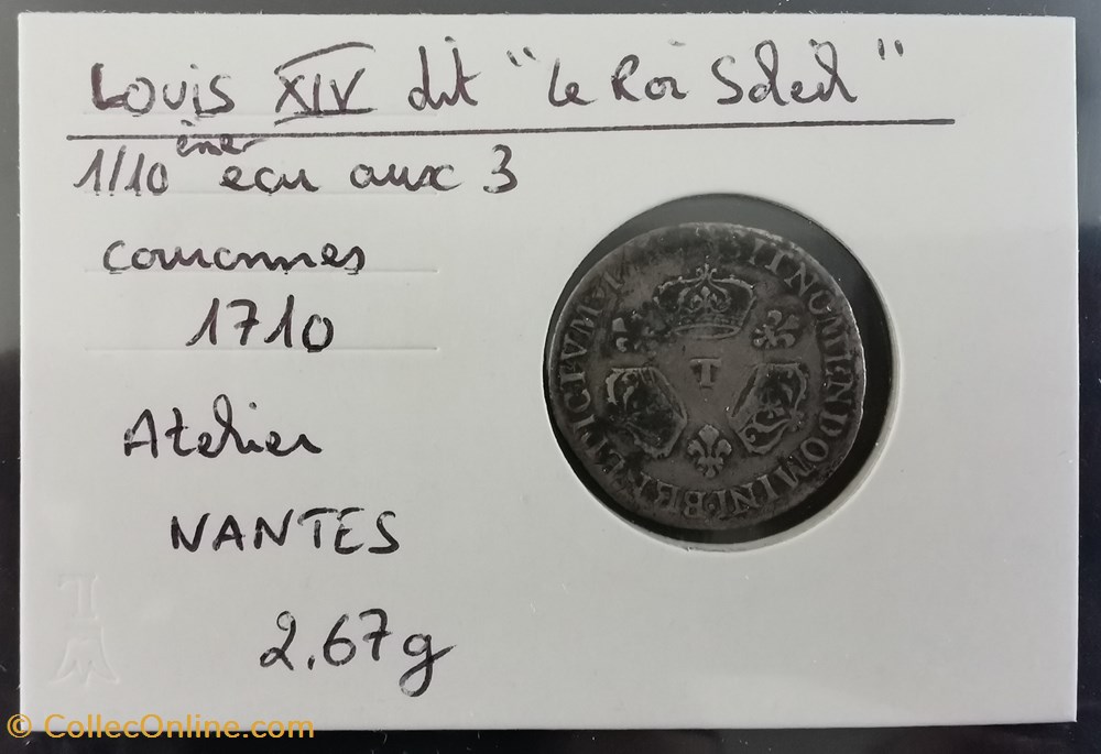 LOUIS XIV 1-10 écu aux 3 couronnes 1710 monnaie france royale louis xiv 1 10 ecu aux 3 couronnes 1710