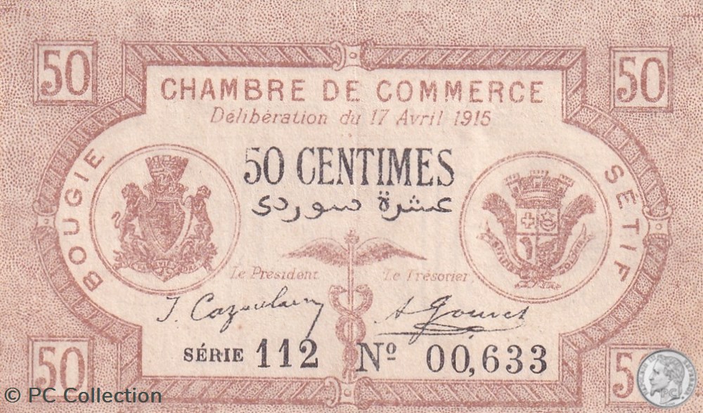 139-1- 17/4/1915 Bougie Sétif 50 cts Cdc Séries 112 billets afrique algerie 139 1 17 4 1915 bougie setif 50 cts cdc series 112