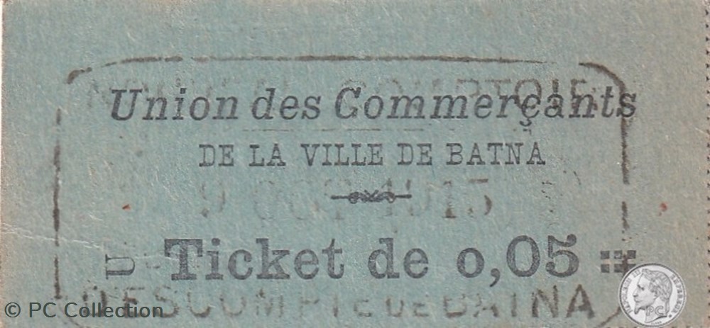 Ticket Monnaie. Nouveau Comptoir d'Escompte de Batna. 5,Centimes 9 Octobre 1915 billets afrique algerie ticket monnaie nouveau comptoir escompte de batna 5 centimes 9 octobre 1915